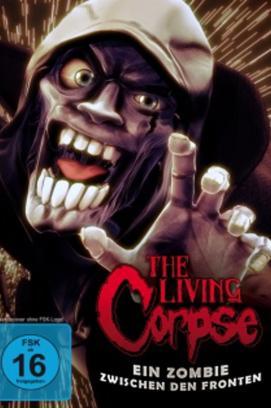 The Living Corpse - Ein Zombie zwischen den Fronten